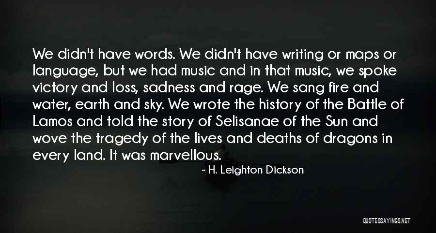 Language Loss Quotes By H. Leighton Dickson