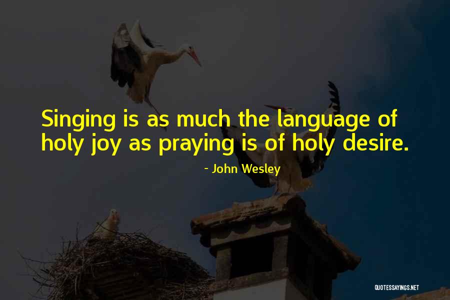 Language Of Desire Quotes By John Wesley Language Of Desire Quotes By John Wesley