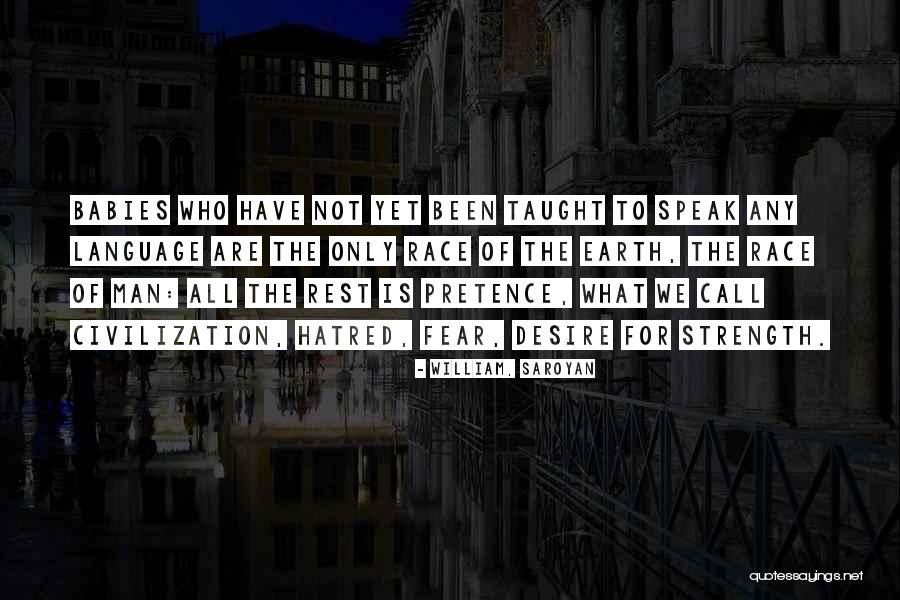 Language Of Desire Quotes By William, Saroyan Language Of Desire Quotes By William, Saroyan