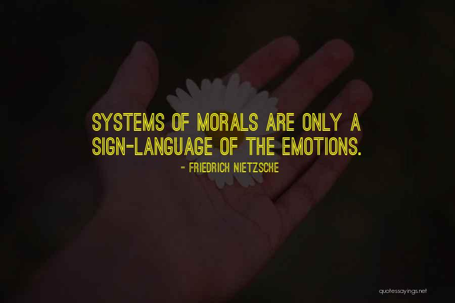 Language Of Emotions Quotes By Friedrich Nietzsche
