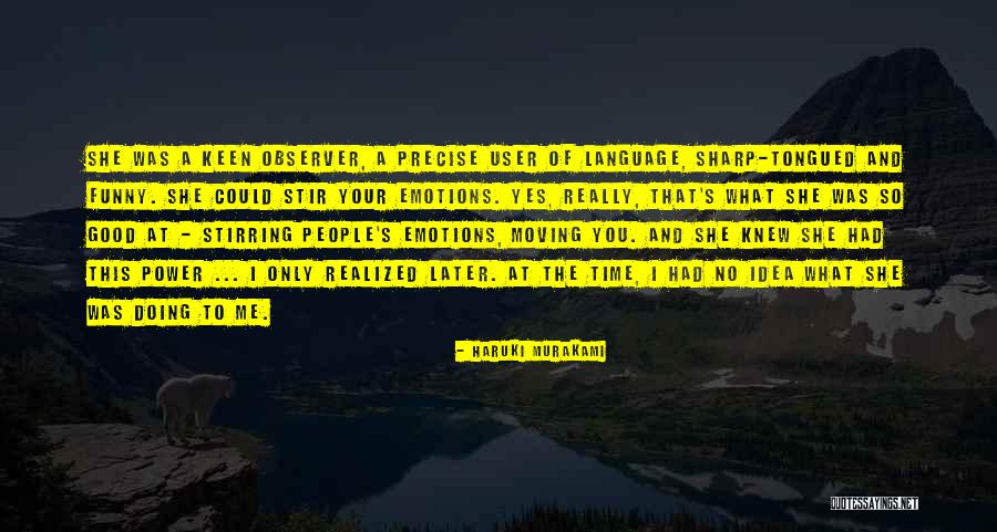 Language Of Emotions Quotes By Haruki Murakami Language Of Emotions Quotes By Haruki Murakami