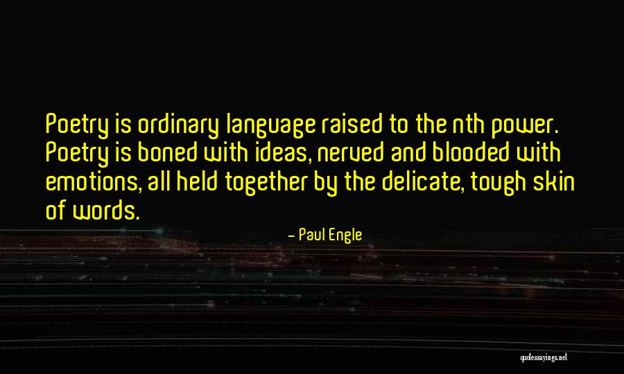 Language Of Emotions Quotes By Paul Engle Language Of Emotions Quotes By Paul Engle