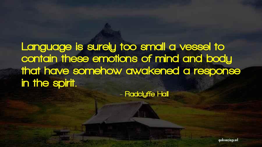Language Of Emotions Quotes By Radclyffe Hall Language Of Emotions Quotes By Radclyffe Hall