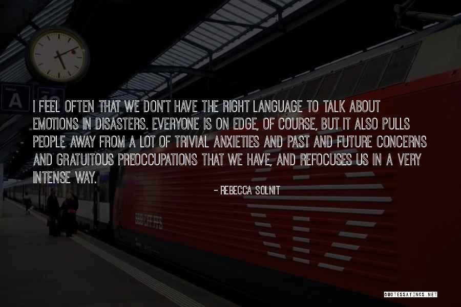 Language Of Emotions Quotes By Rebecca Solnit Language Of Emotions Quotes By Rebecca Solnit