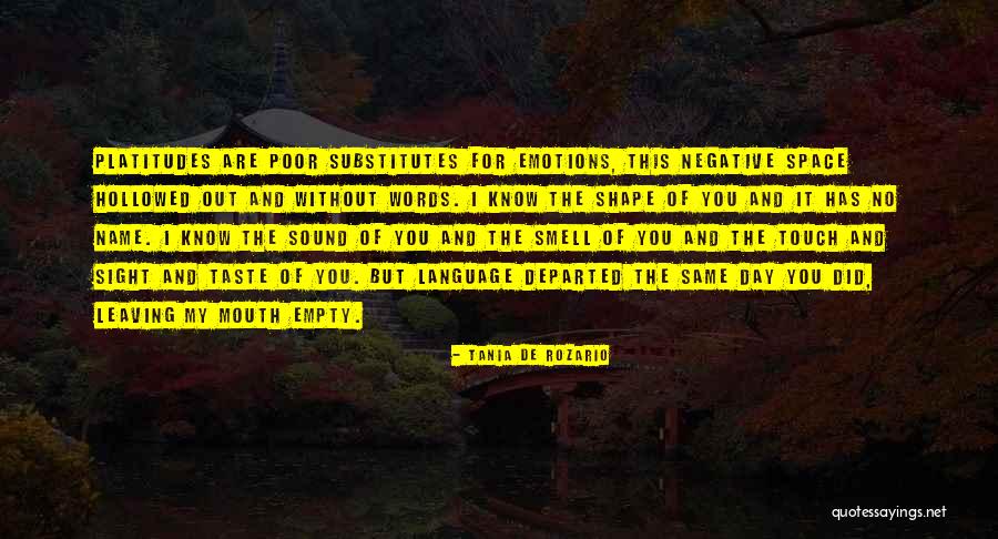 Language Of Emotions Quotes By Tania De Rozario Language Of Emotions Quotes By Tania De Rozario