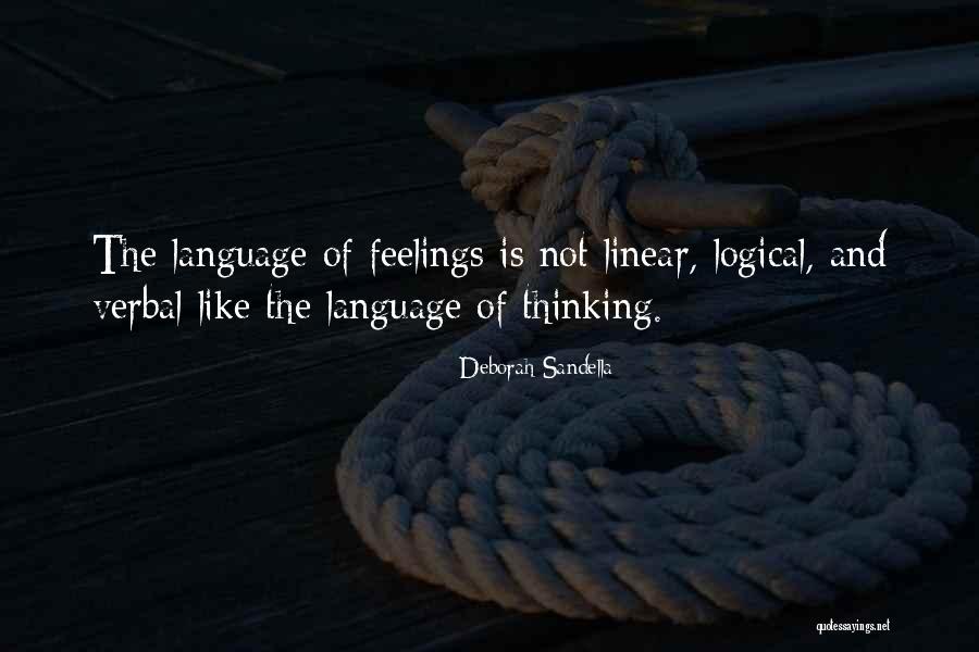 Language Of Feelings Quotes By Deborah Sandella Language Of Feelings Quotes By Deborah Sandella