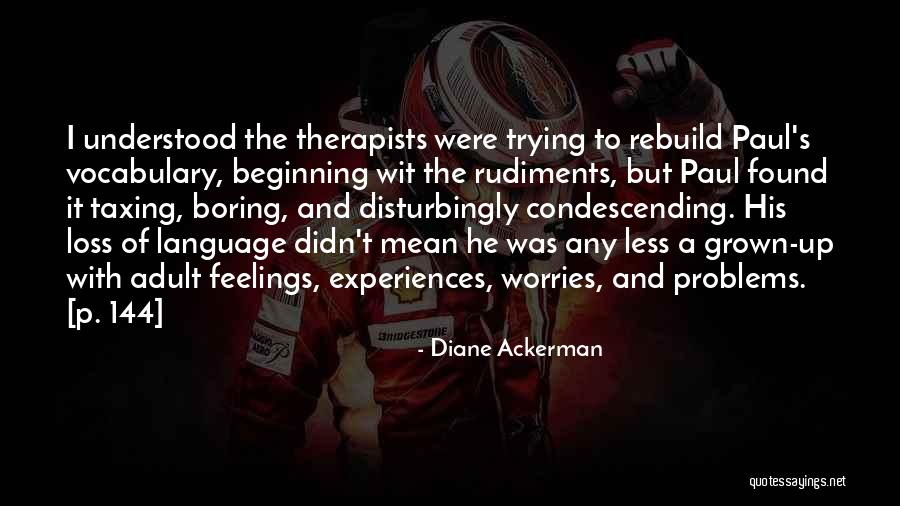 Language Of Feelings Quotes By Diane Ackerman Language Of Feelings Quotes By Diane Ackerman