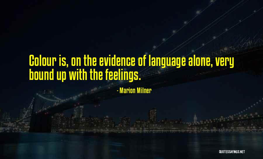Language Of Feelings Quotes By Marion Milner Language Of Feelings Quotes By Marion Milner