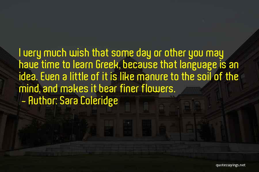 Language Of Flowers Quotes By Sara Coleridge