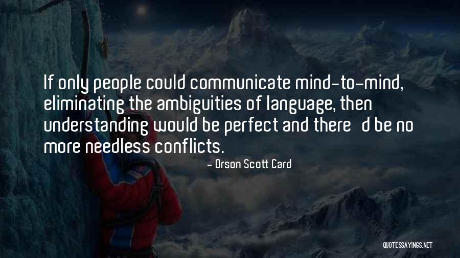 Language Of Mind Quotes By Orson Scott Card Language Of Mind Quotes By Orson Scott Card