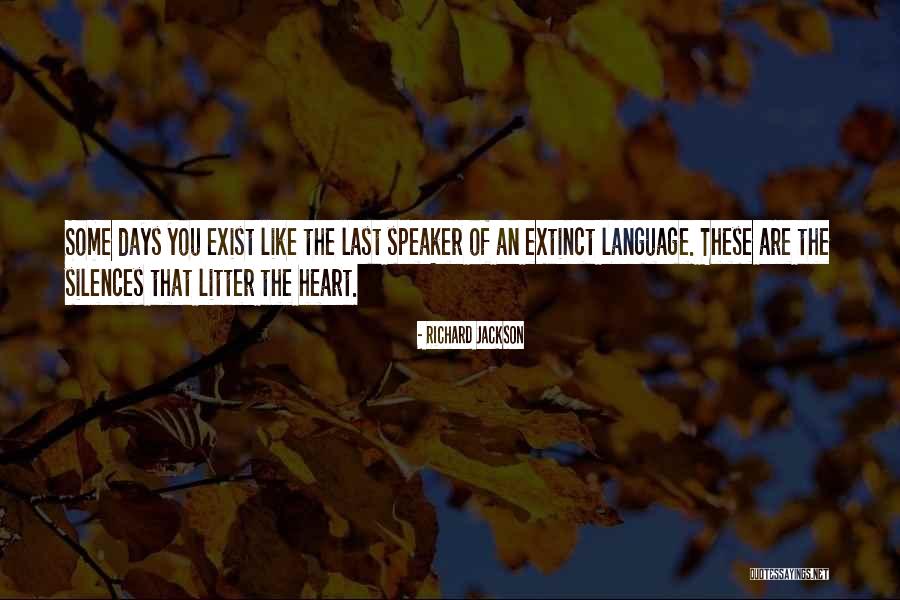 Language Of Silence Quotes By Richard Jackson Language Of Silence Quotes By Richard Jackson
