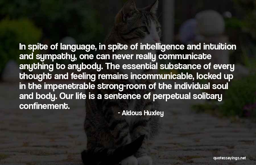 Language Of The Soul Quotes By Aldous Huxley Language Of The Soul Quotes By Aldous Huxley