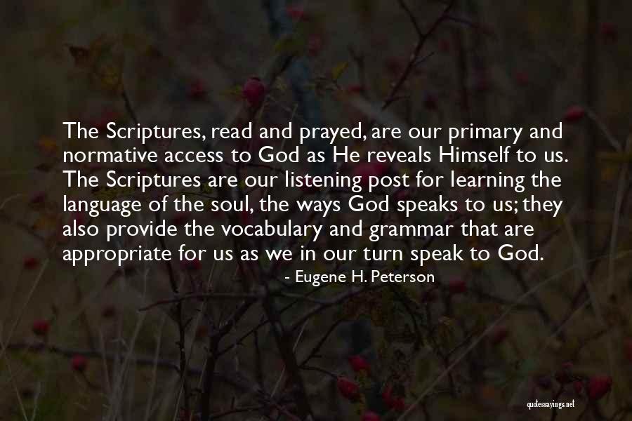 Language Of The Soul Quotes By Eugene H. Peterson Language Of The Soul Quotes By Eugene H. Peterson