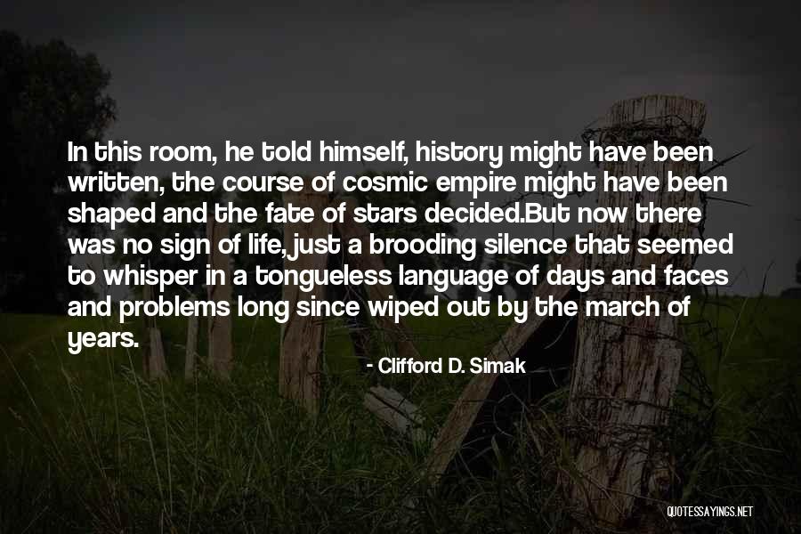 Language Problems Quotes By Clifford D. Simak Language Problems Quotes By Clifford D. Simak