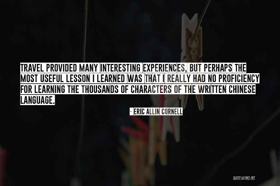 Language Proficiency Quotes By Eric Allin Cornell Language Proficiency Quotes By Eric Allin Cornell
