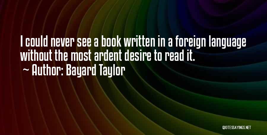 Language Quotes By Bayard Taylor