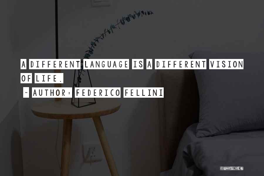 Language Quotes By Federico Fellini