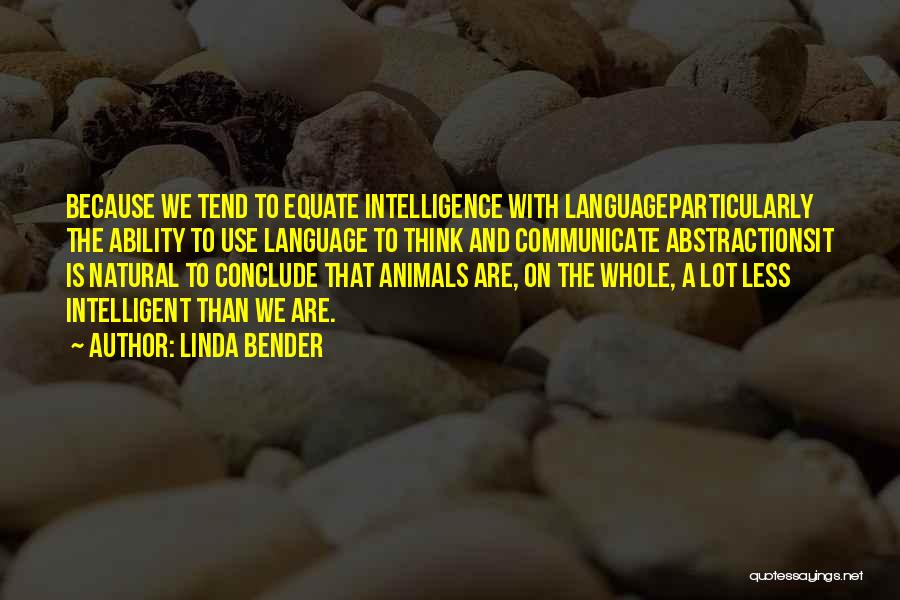 Language Quotes By Linda Bender