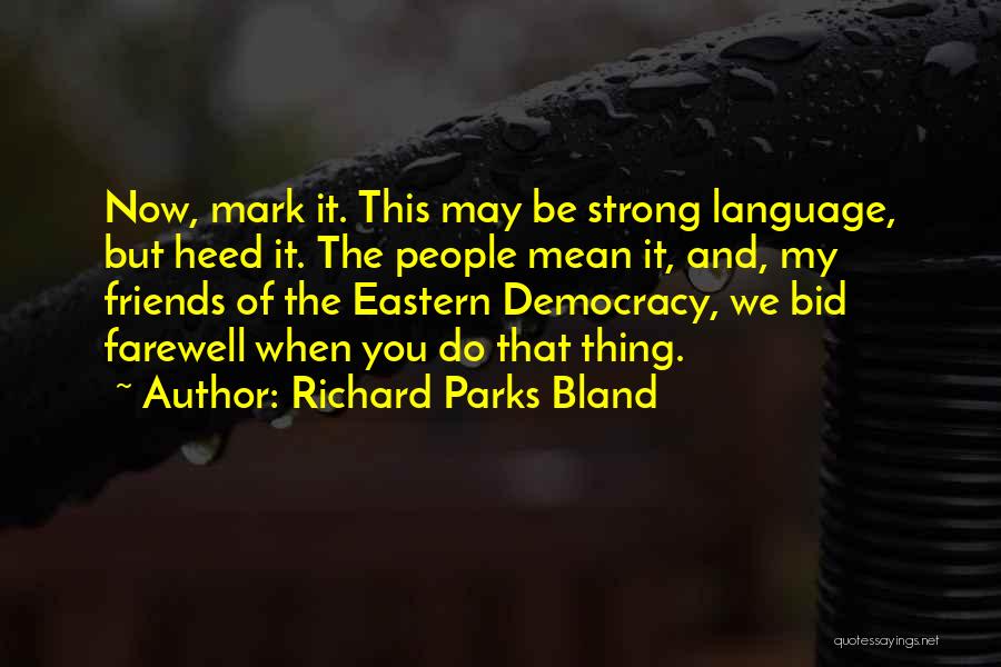 Language Quotes By Richard Parks Bland