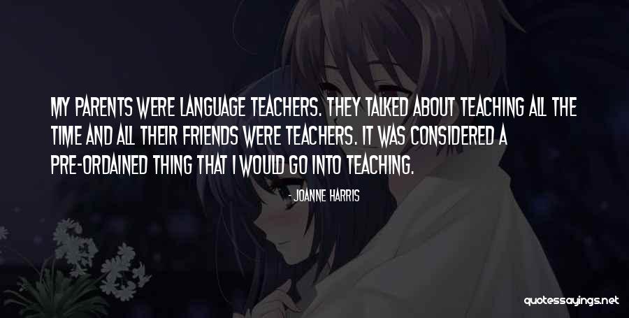 Language Teaching Quotes By Joanne Harris Language Teaching Quotes By Joanne Harris