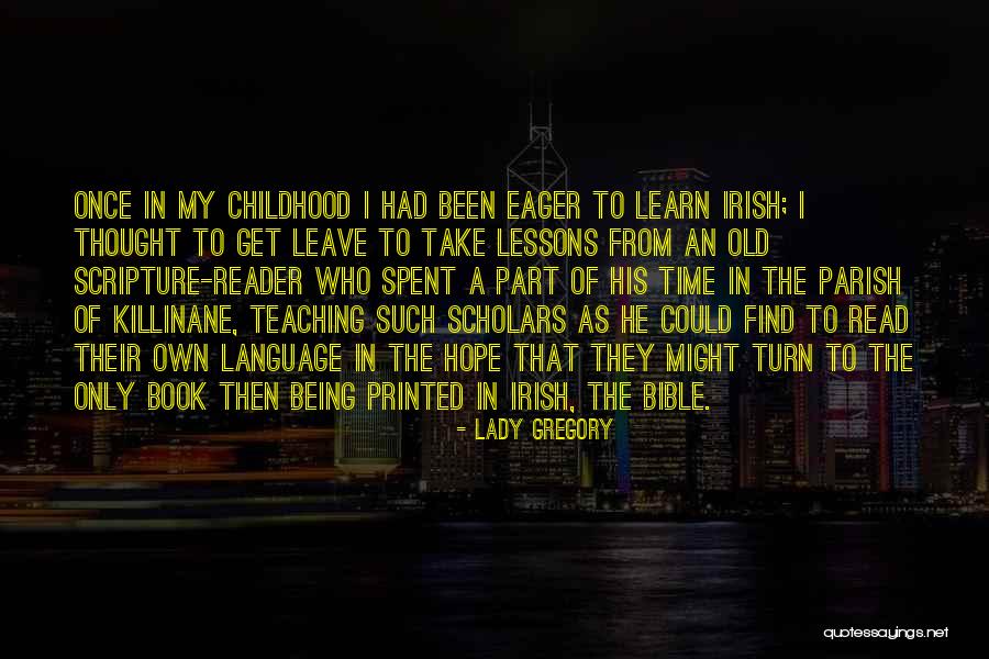 Language Teaching Quotes By Lady Gregory Language Teaching Quotes By Lady Gregory