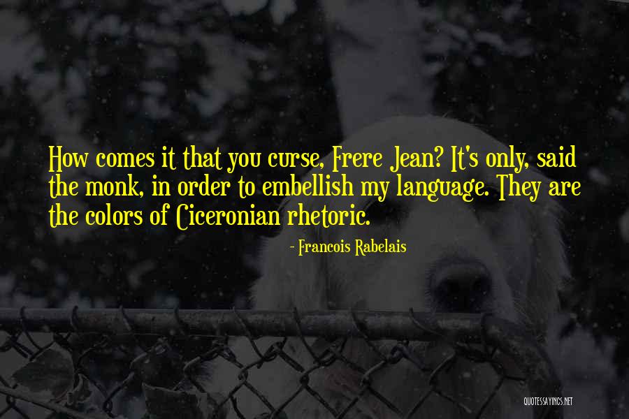 Language They Quotes By Francois Rabelais Language They Quotes By Francois Rabelais