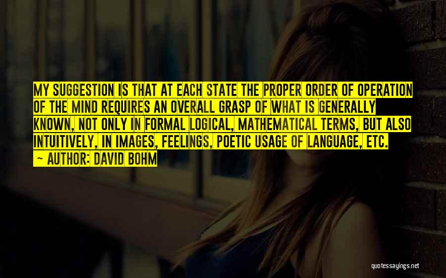 Language Usage Quotes By David Bohm