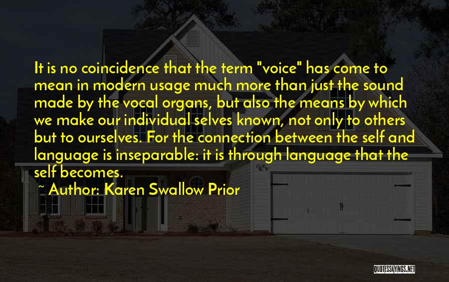 Language Usage Quotes By Karen Swallow Prior