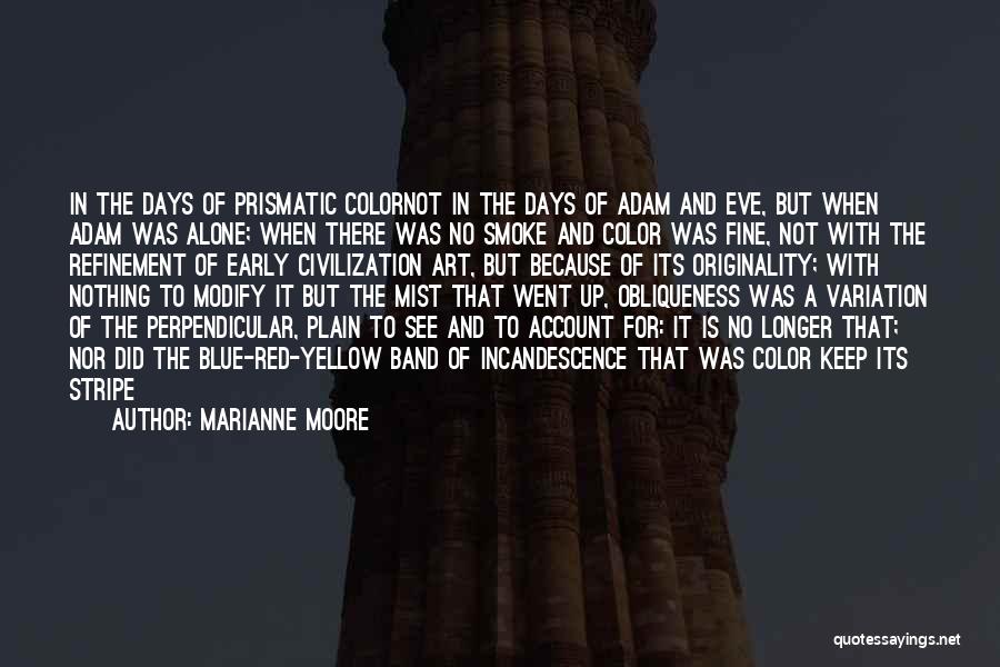 Language Variation Quotes By Marianne Moore