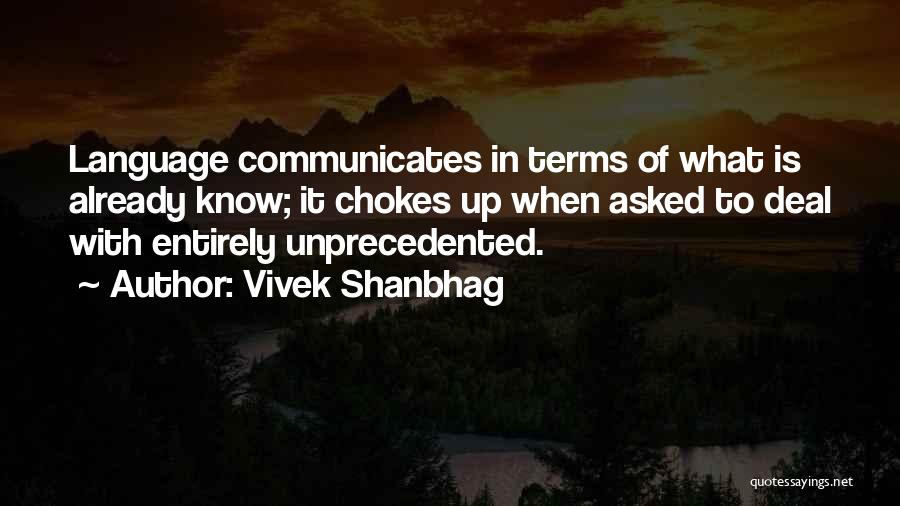 Languages Communication Quotes By Vivek Shanbhag