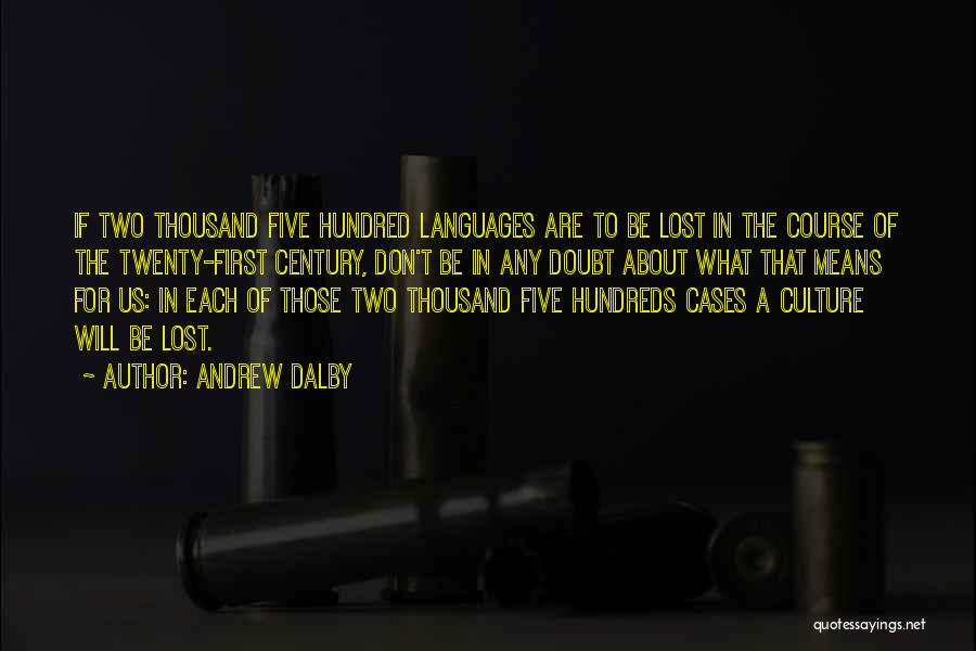 Languages Quotes By Andrew Dalby