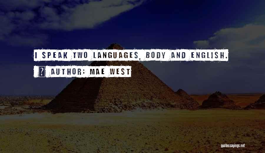 Languages Quotes By Mae West