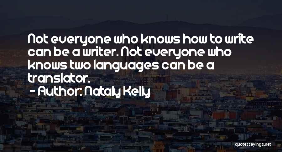 Languages Quotes By Nataly Kelly