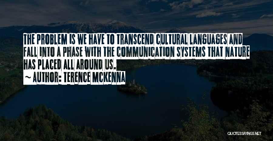 Languages Quotes By Terence McKenna