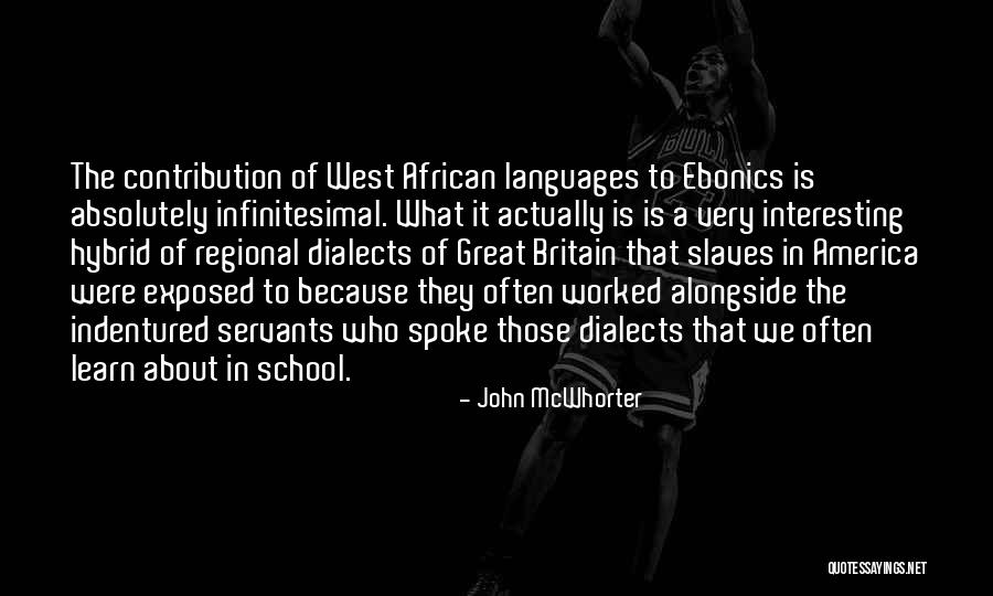 Languages To Learn Quotes By John McWhorter