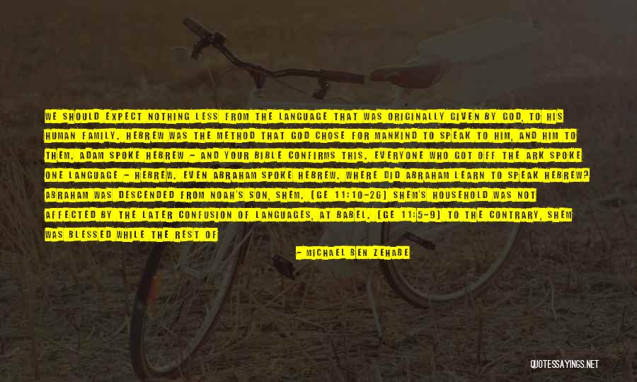 Languages To Learn Quotes By Michael Ben Zehabe