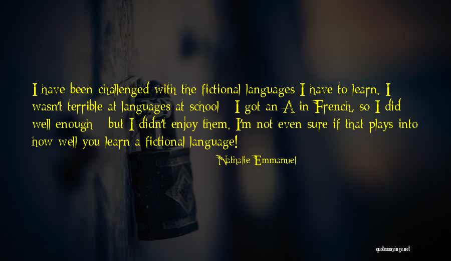 Languages To Learn Quotes By Nathalie Emmanuel