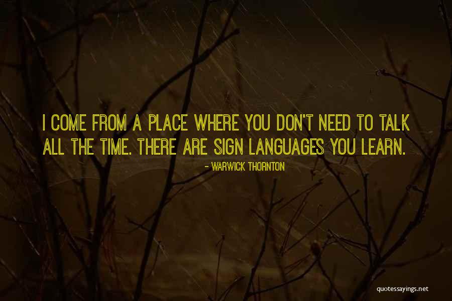 Languages To Learn Quotes By Warwick Thornton