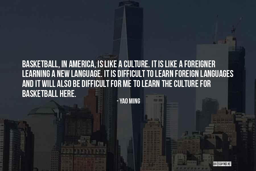 Languages To Learn Quotes By Yao Ming