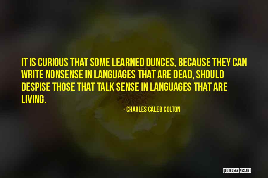 Languages To Write Quotes By Charles Caleb Colton Languages To Write Quotes By Charles Caleb Colton