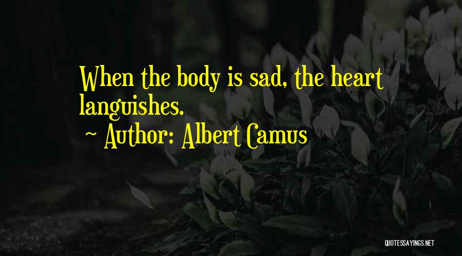 Languish Quotes By Albert Camus