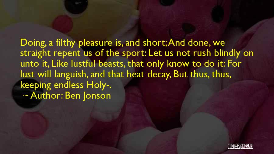 Languish Quotes By Ben Jonson