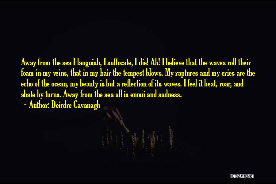 Languish Quotes By Deirdre Cavanagh