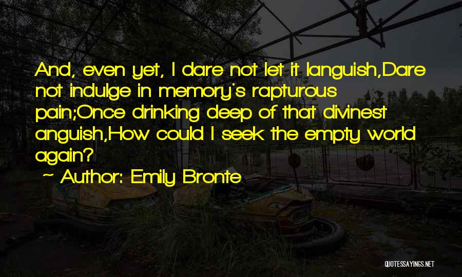 Languish Quotes By Emily Bronte