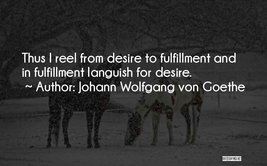 Languish Quotes By Johann Wolfgang Von Goethe