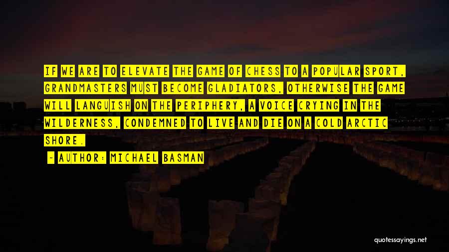 Languish Quotes By Michael Basman