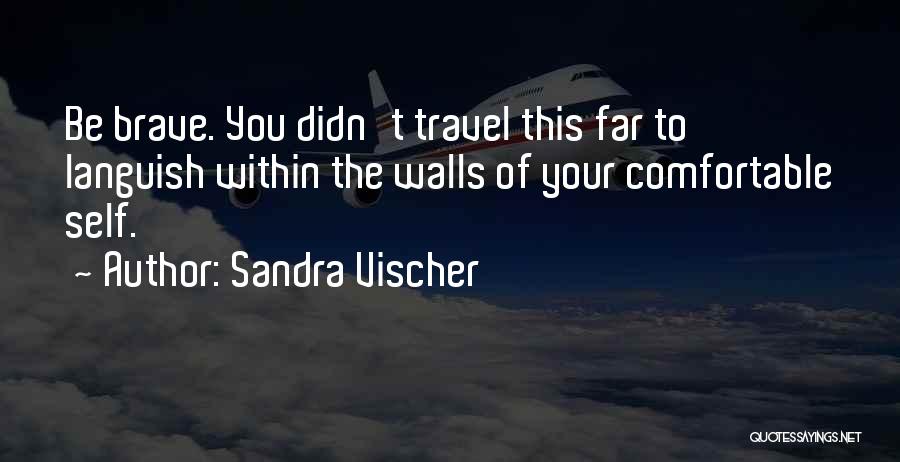 Languish Quotes By Sandra Vischer