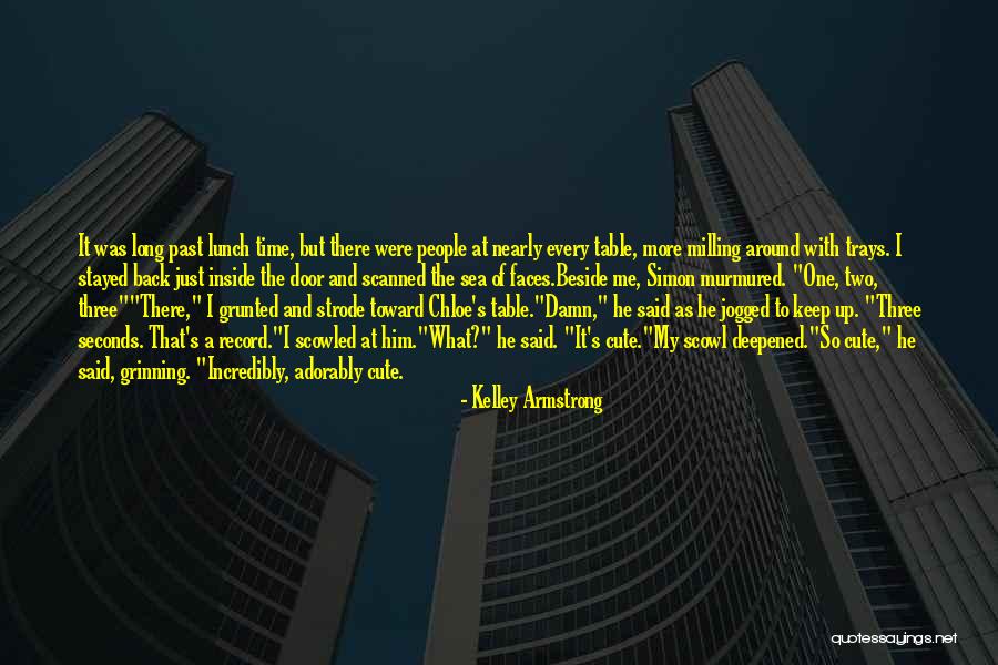 Langzaam Afvallen Quotes By Kelley Armstrong Langzaam Afvallen Quotes By Kelley Armstrong