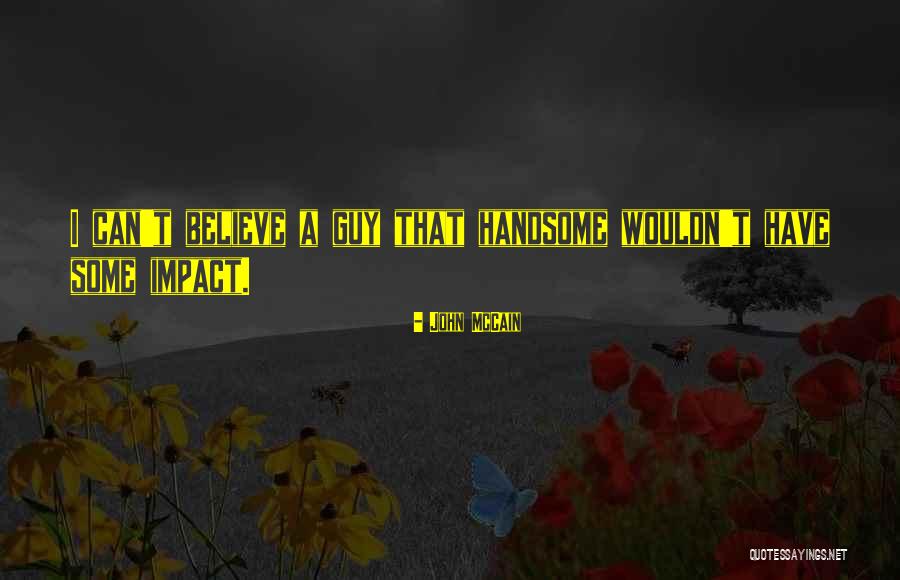 Langzaam Verkeer Quotes By John McCain