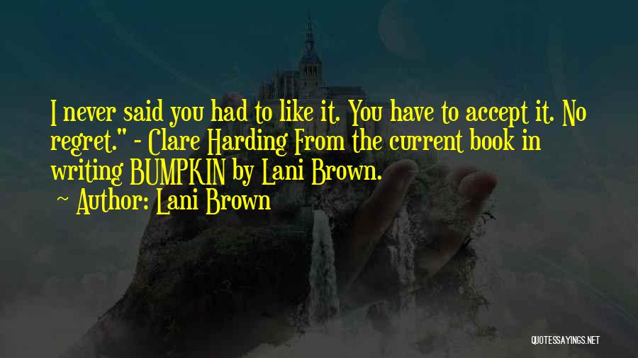 Lani Brown Quotes 1314667